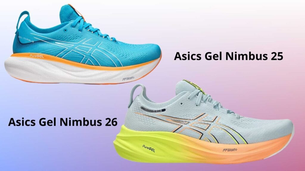 ASICS Gel Nimbus 26 et les ASICS Gel Nimbus 25